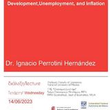 Lecture, Prof. Dr. Ignacio Perrotini Hernández: The Impact of Balance of Payments Disequilibria on Development,,Unemployment, and Inflation